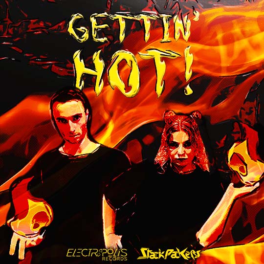 Stackpackers - Gettin' HOT!
