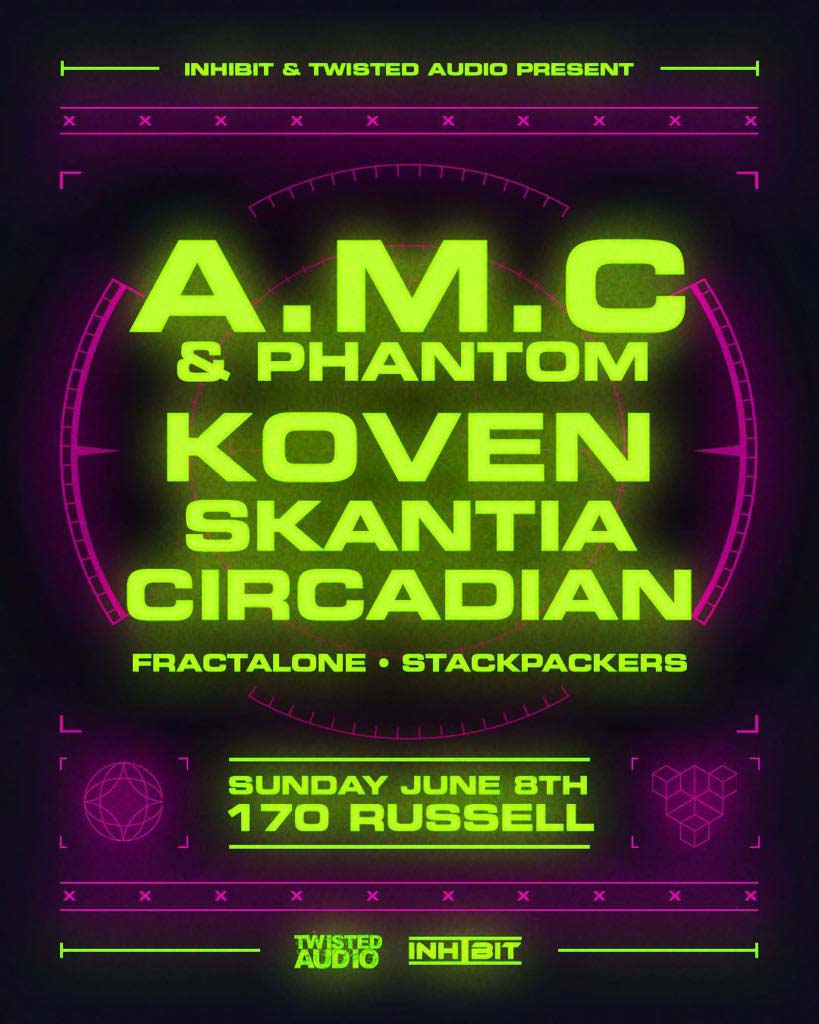 Twisted Audio and Inhibit Present A.M.C. & Phantom, Koven, Skantia, Circadian at 170 Russell, Melbourne Australia